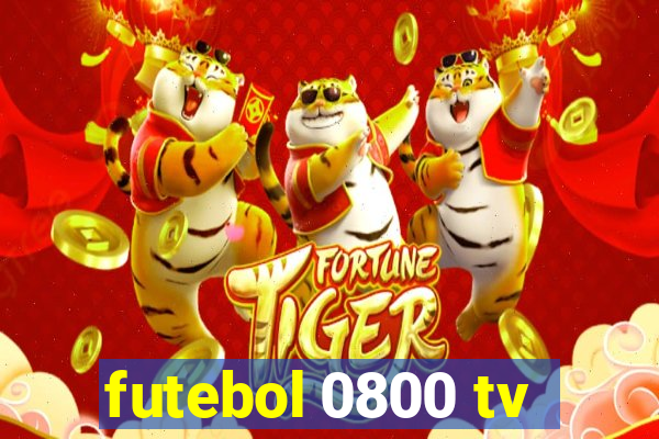 futebol 0800 tv